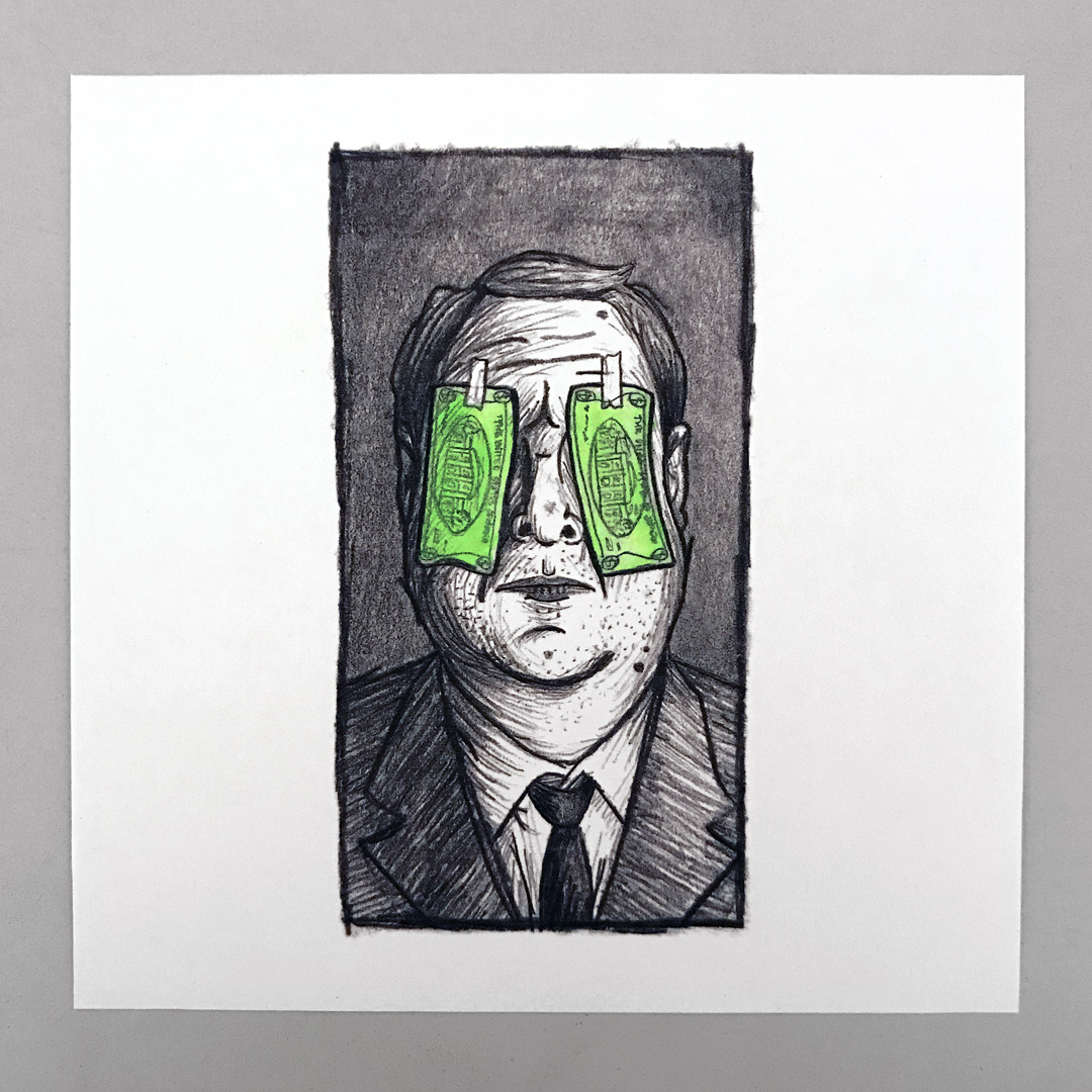 Greed is Blinding - Art Print